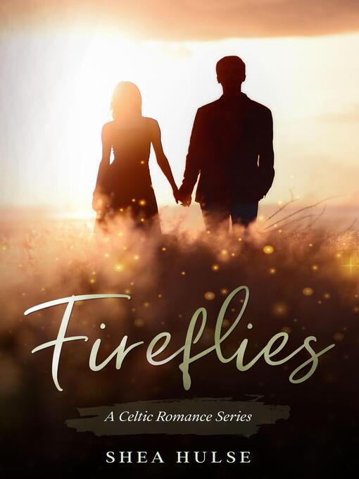 Title details for Fireflies by Shea Hulse - Available